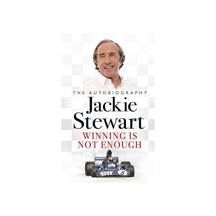Winning Is Not Enough: The Autobiography (Dedicatoria y firma autógrafa de Sir Jackie Stewart, Signed) PRIMERA EDICION